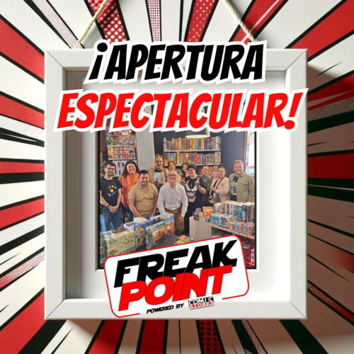 ¡Apertura espectacular! Freak Point Málaga Suárez inaugura una era de inclusión y pasión geek